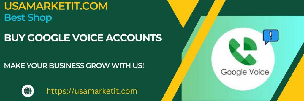 Buy Google Voice accounts in the USA with full access and instant delivery. Secure, reliable service for calls, SMS, and verification at USAMARKETIT